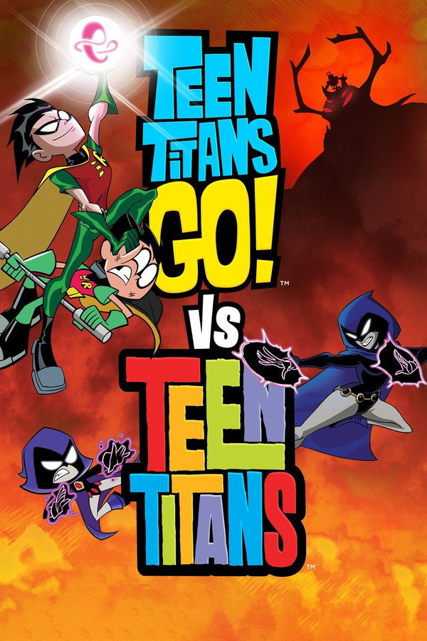Teen Titans Go! vs. Teen Titans