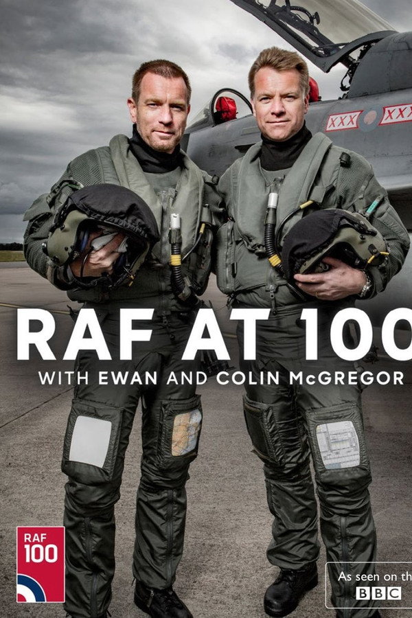 RAF at 100 with Ewan and Colin McGregor