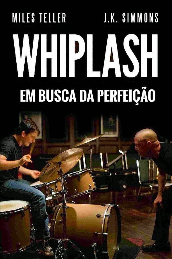 Whiplash: Em Busca da Perfeição