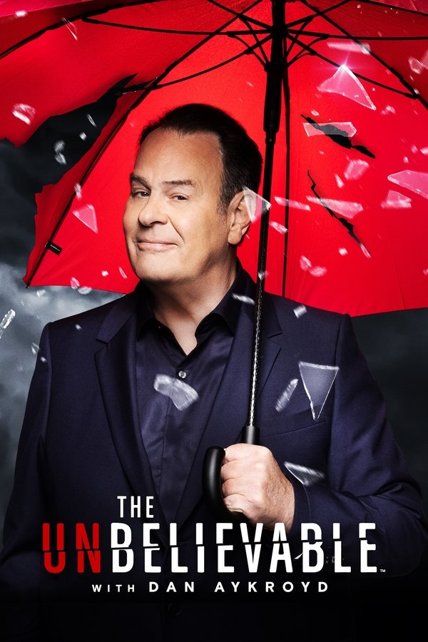 The UnBelievable with Dan Aykroyd Season 1
