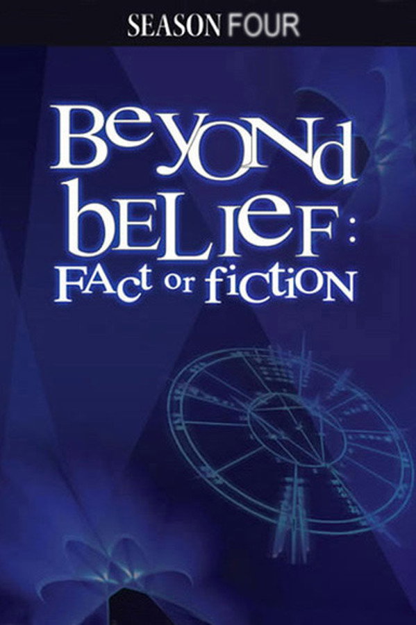 Beyond Belief: Fact or Fiction Season 4