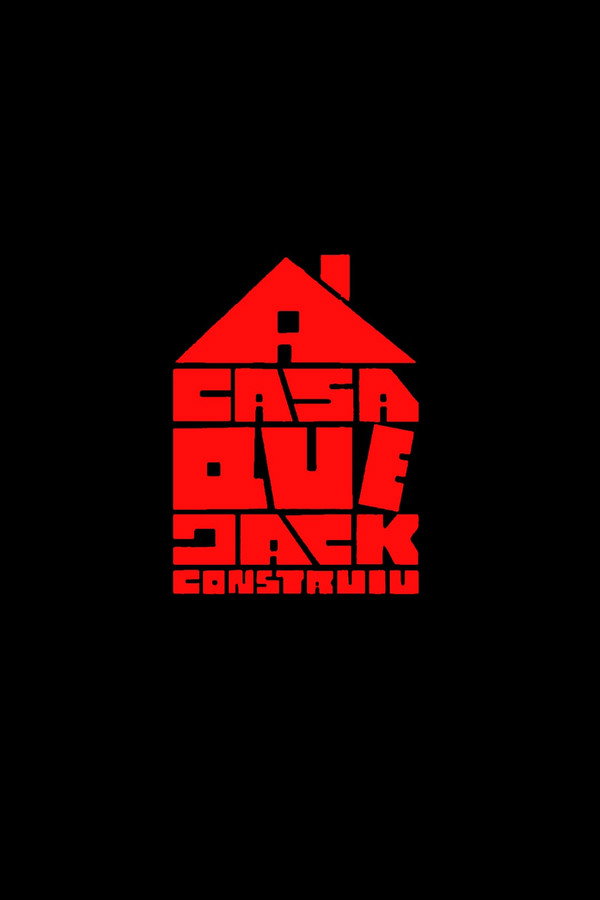 The House That Jack Built - A Casa de Jack