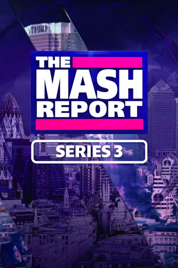 The Mash Report Season 3