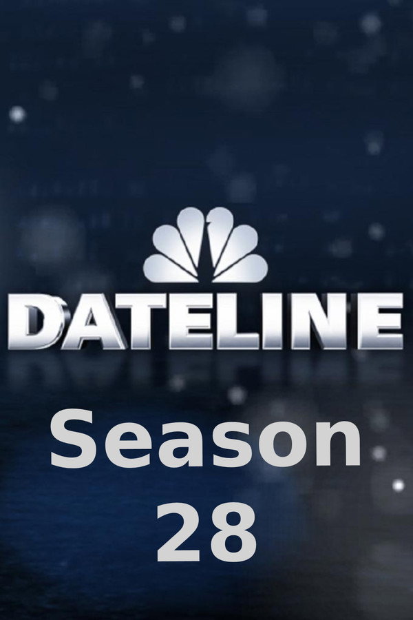 Dateline Season 28