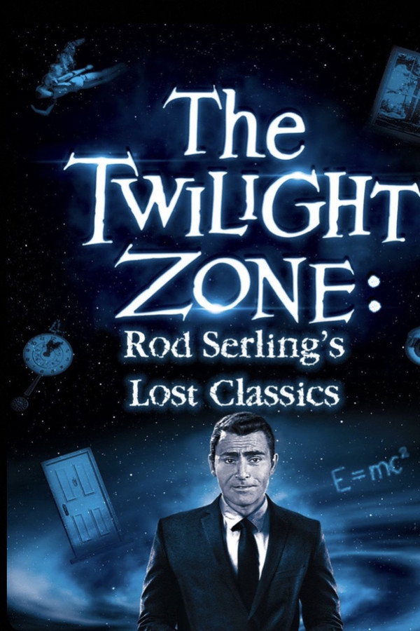The Twilight Zone: Rod Serling's Lost Classics