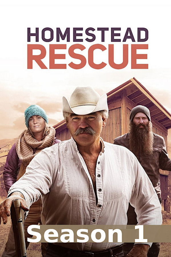 Homestead Rescue Season 1