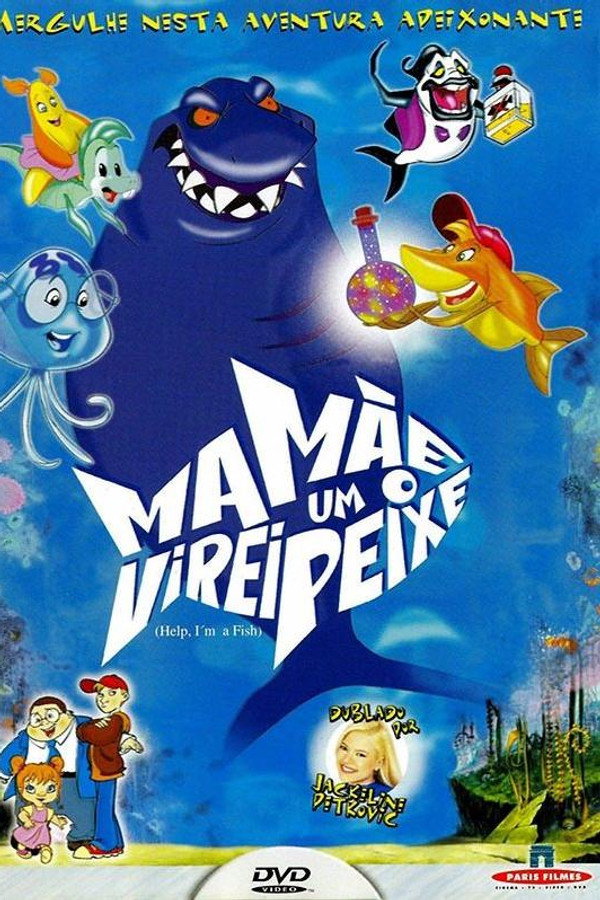 Mamãe, Virei Um Peixe!