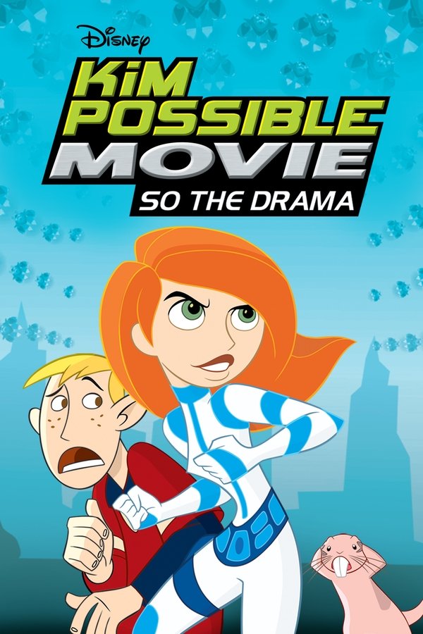 Kim Possible Movie: So the Drama