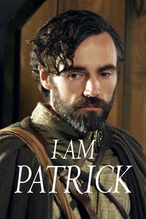 I Am Patrick: The Patron Saint of Ireland