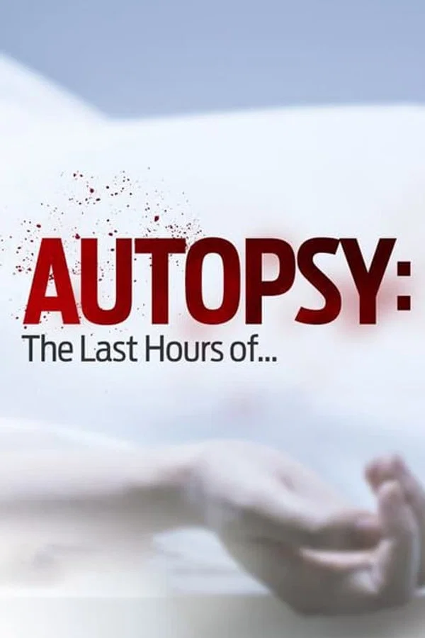 Autopsy: The Last Hours of... Season 11